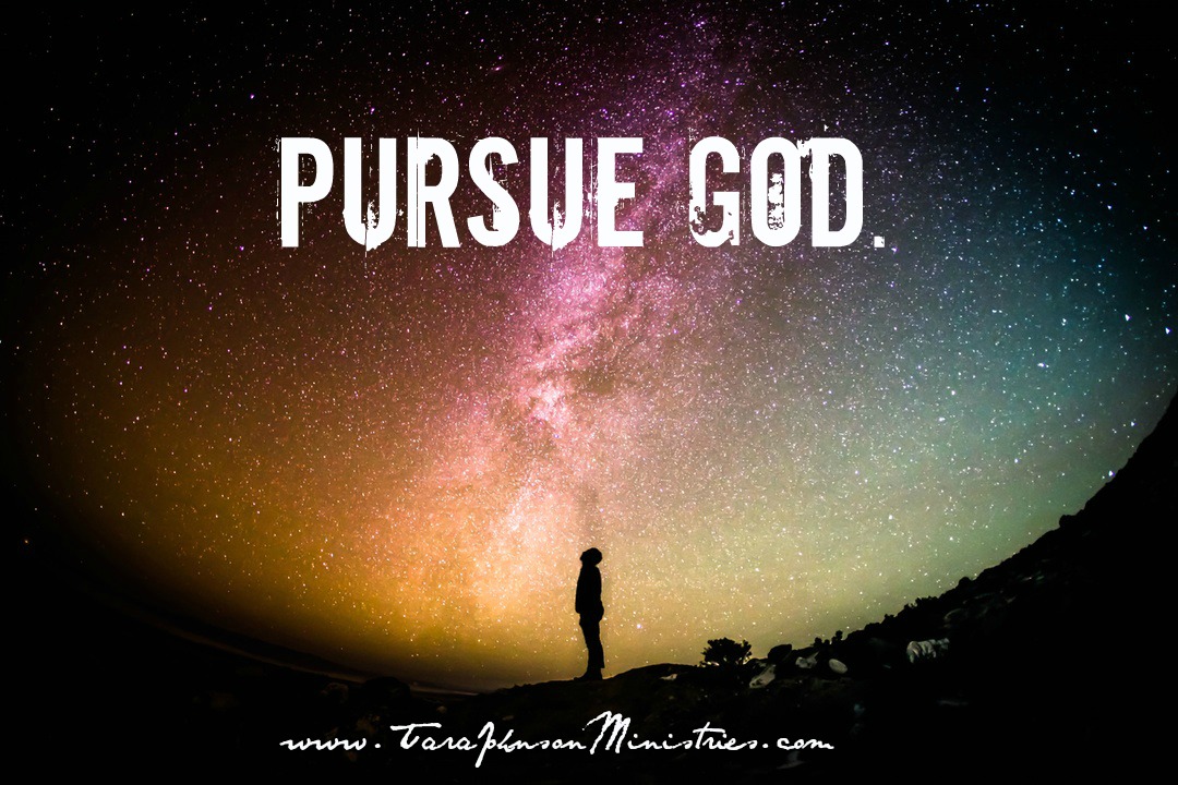 pursue God